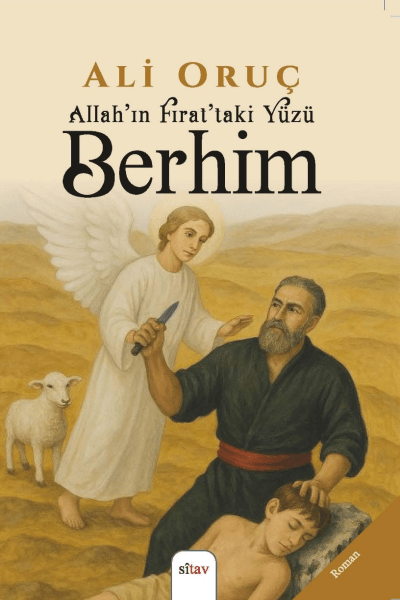 Allah’ın Fırat’taki Yüzü BERHİM
