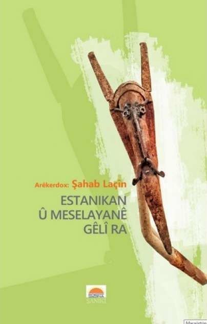 Estanikan û Meselayanê Gêlî ra