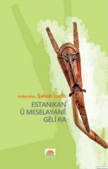 Estanikan û Meselayanê Gêlî ra