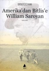 Amerika'dan Bitlis'e William Saroyan