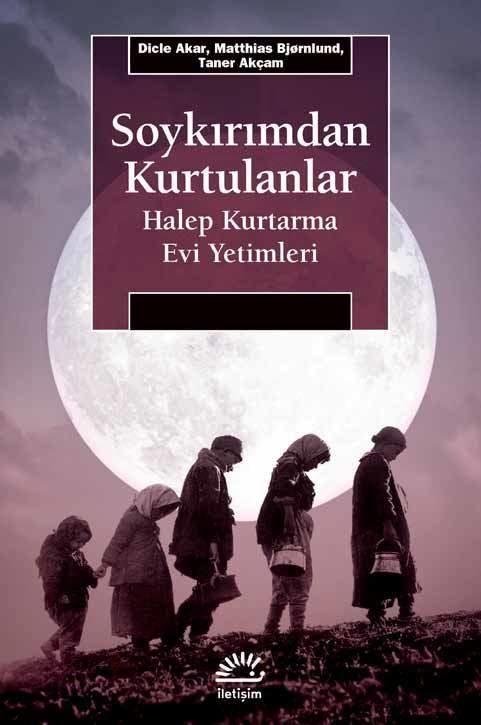 Soykırımdan Kurtulanlar-Halep Kurtarma Evi Yetimleri