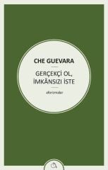 Gerçekçi Ol, İmkansızı İste