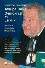 Semih Vaner Anısına Avrupa Birliği,Demokrasi ve Laiklik