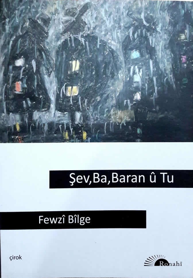 Şev, Ba, Baran û Tû