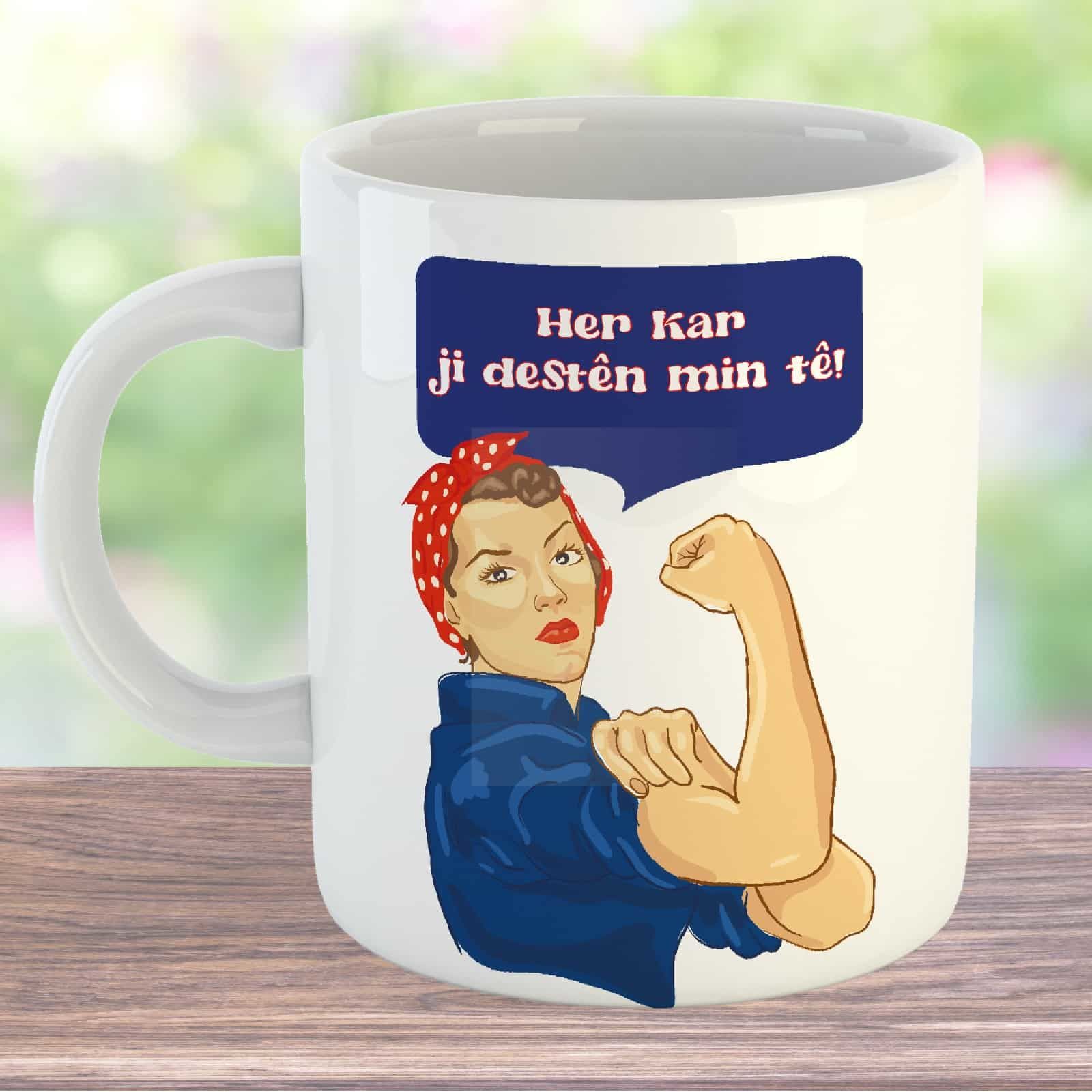 Her Kar Ji Destên Min Tê Kürtçe Yazılı Porselen Kupa Bardak