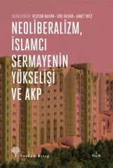 Neoliberalismus, der Aufstieg des islamistischen Kapitals und der AKP