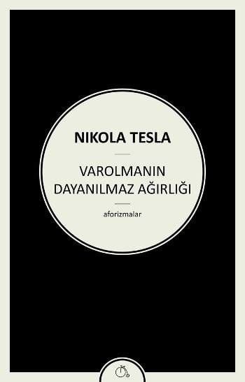 Varolmanın Dayanılmaz Ağırlığı