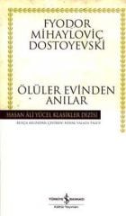 Ölüler Evinden Anılar - Hasan Ali Yücel Klasikleri