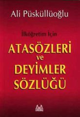İlköğretim İçin Atasözleri ve Deyimler Sözlüğü
