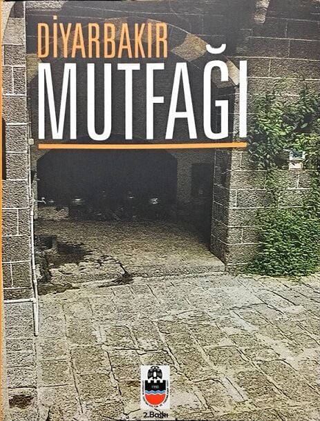 Diyarbakır Mutfağı (renkli-resimli)