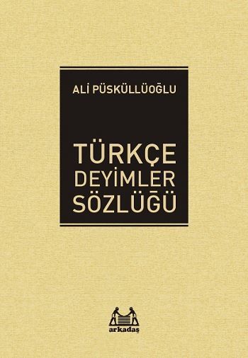 Türkçe Deyimler Sözlüğü