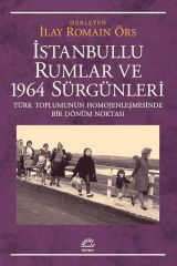İstanbullu Rumlar ve 1964 Sürgünleri