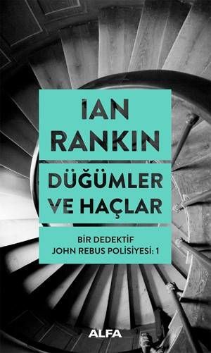 Düğümler ve Haçlar-Bir Dedektif John Rebus Polisiyesi 1