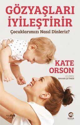 Tears Heal: How Do We Listen to Our Children?