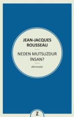 Neden Mutsuzdur İnsan?