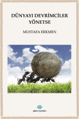 Dünyayı Devrimciler Yönetse