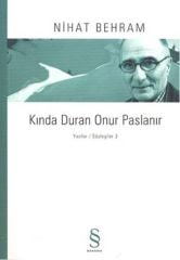 Kında Duran Onur Paslanır