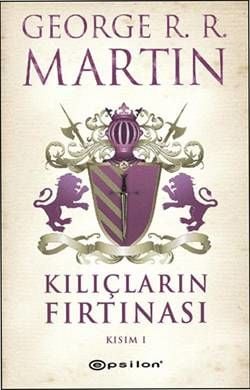 Kılıçların Fırtınası Kısım 1