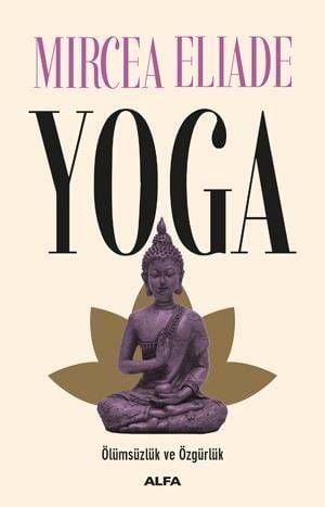 Yoga-Ölümsüzlük Ve Özgürlük-