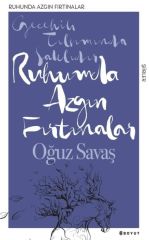 Ruhumda Azgın Fırtınalar