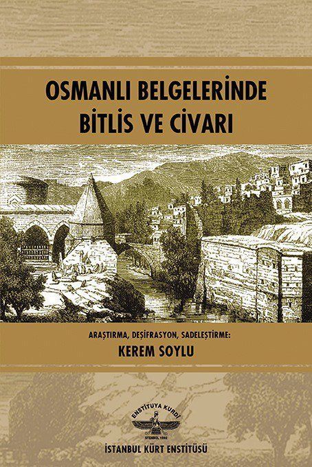 Bitlis und seine Umgebung in osmanischen Dokumenten