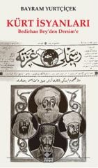 Kürt İsyanları (Bedirhan 'Bey'den Dersim'e)