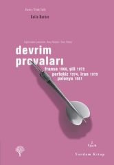 Devrim Provaları - Paris 1968,Şili 1972,Portekiz 1974,İran 1979,Polonya 1981