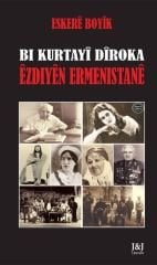 Bi Kurtayî Dîroka Kurdên Ermenîstanê