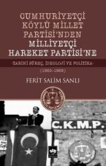 Cumhuriyetçi Köylü Millet Partisinden Milliyetçi Hareket Partisine 1960-1969