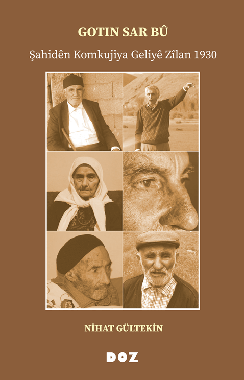 Gotin Sar Bû - Şahidên Komkujiya Geliyê  Zîlan 1930