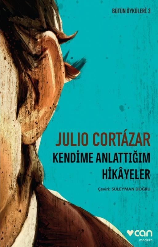 Kendime Anlattığım Hikayeler-Bütün Öyküleri 3