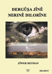 Derguşa Jînê Mirinê Dilorîne