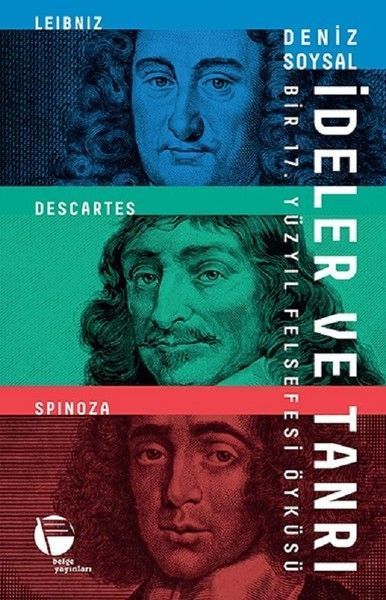 Ideas and God: A Story of 17th Century Philosophy