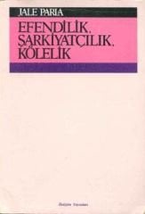 Efendilik, Şarkiyatçılık ve Kölelik