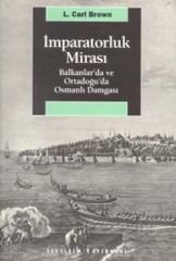 İmparatorluk Mirası Balkanlar'da ve Ortadoğu'da Osmanlı Damgası