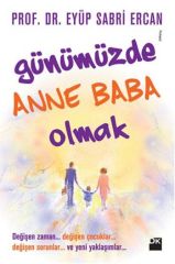 Günümüzde Anne Baba Olmak