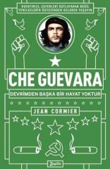 Che Guevara Devrimden Başka Bir Hayat Yoktur