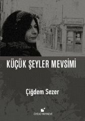 Küçük Şeyler Mevsimi-Ciltli