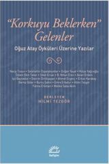 Korkuyu Beklerken Gelenler