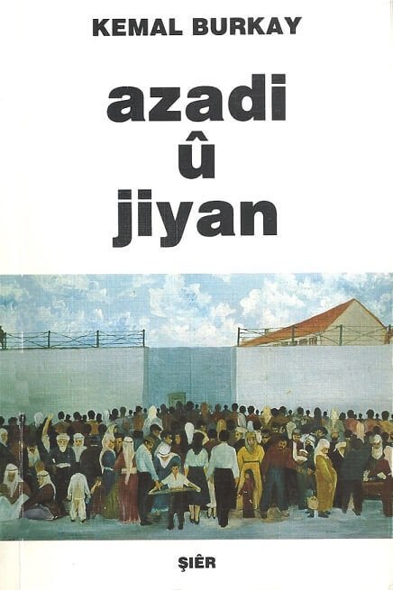 Azadi û Jiyan/ Özgürlük ve Yaşam