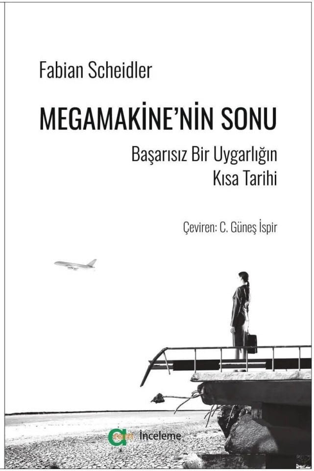 Megamakine’nin Sonu - Başarısız Bir Uygarlığın Kısa Tarihi