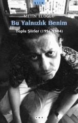 Bu Yalnızlık Benim-Toplu Şiirler