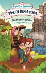 Ich ging vom Dorf in die Stadt – Aliş's Urban Diaries 1