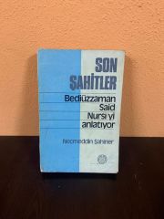 Son Şahitler Bediüzzaman Said Nursi'yi Anlatıyor