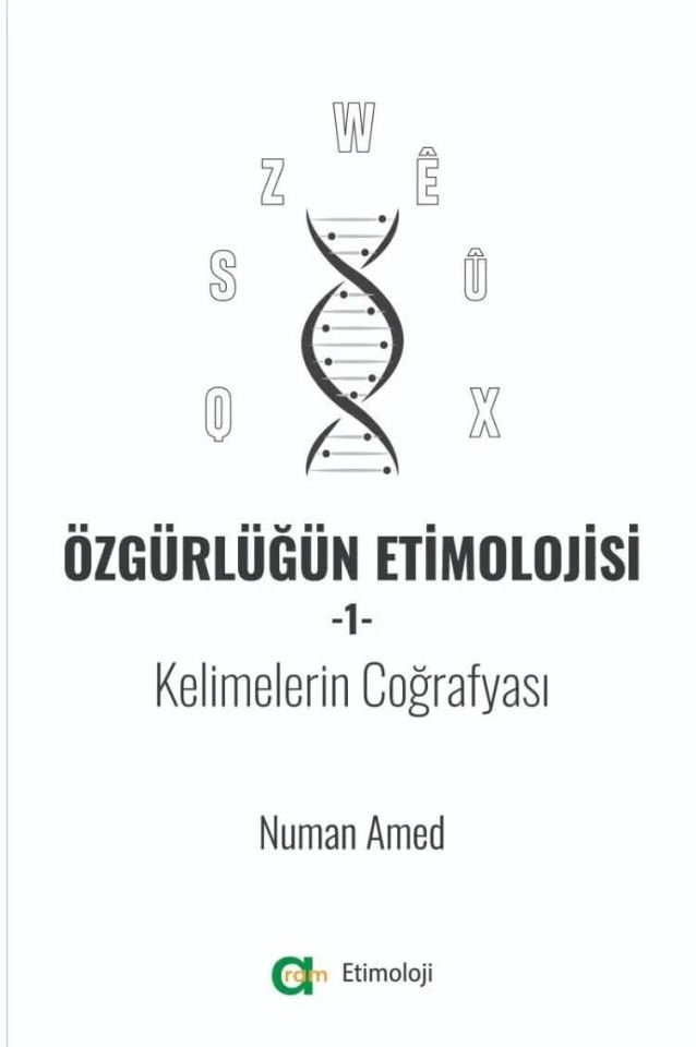 Özgürlüğün Etimolojisi -1  Kelimelerin Coğrafyası