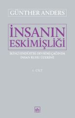 İnsanın Eskimişliği 1.Cilt