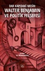 Walter Benjamin ve Politik Felsefesi