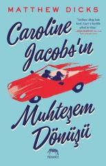Caroline Jacobsun Muhteşem Dönüşü