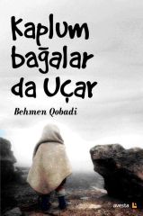 KAPLUMBAĞALAR DA UÇAR (Kusîlekaniş Ditwanin Bifirin)