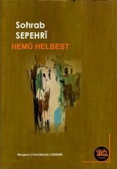 Hemû Helbest - Sohrab Sepehrî